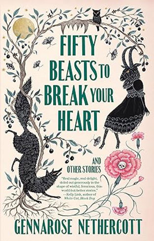 Fifty Beasts to Break Your Heart - And Other Stories